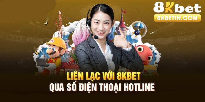 Hotline 8KBET giúp bạn nhận được sự hỗ trợ nhanh chóng nhất